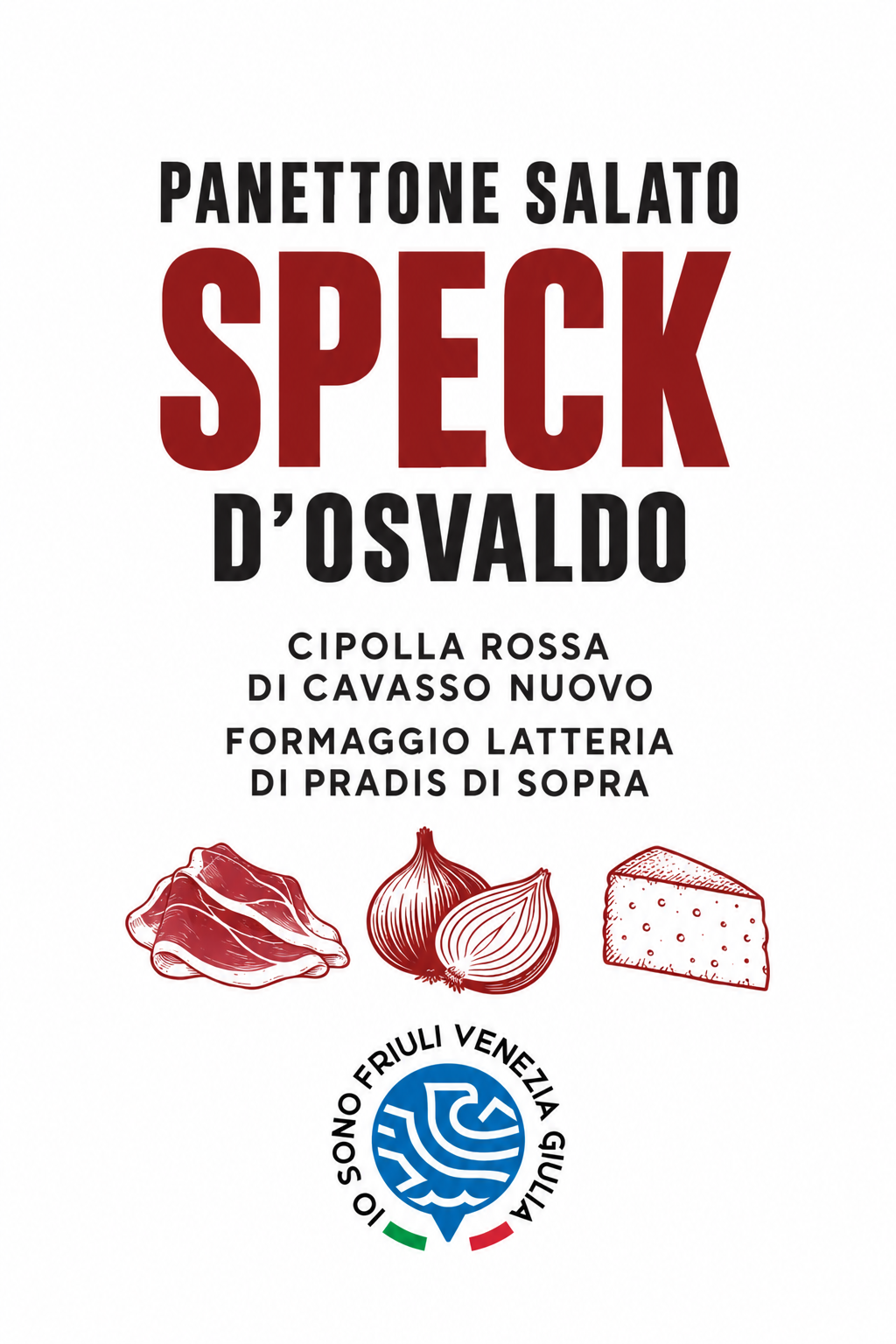 PANETTONE SALATO SPECK, CIPOLLA E LATTERIA (Io Sono Friuli Venezia Giulia)